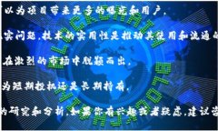 Tokenim 是一个涉及数字货币和区块链技术的项目，